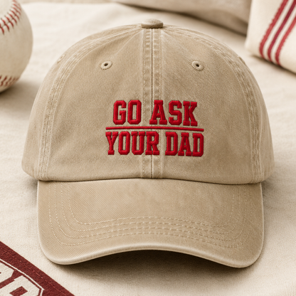 Go Ask Your Dad Washed Cap, Funny Father's Day Baseball Hat - Washed Cap - lifestyle view 2