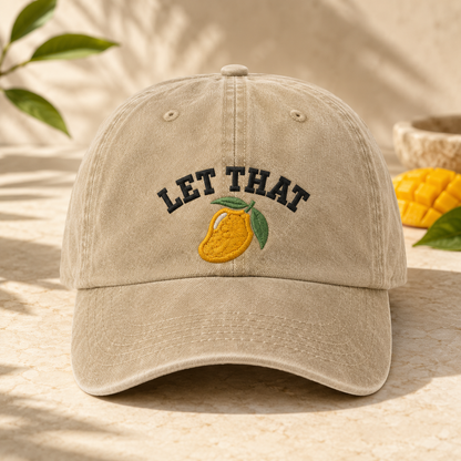 Let That Mango Washed Cap, Embroidered Tropical Fruit Dad Hat - Washed Cap - front view