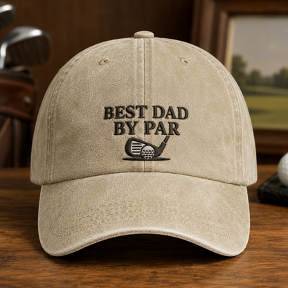 Best Dad By Par Washed Cap, Funny Golf Father Hat for Father's Day - Washed Cap - front view