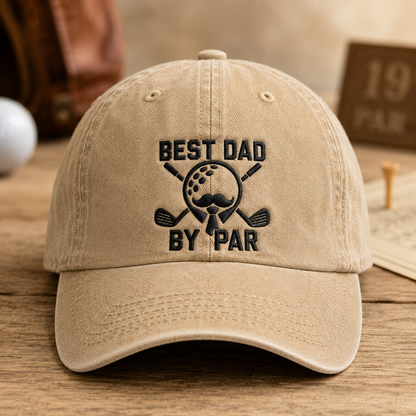 Best Dad By Par Washed Cap, Funny Golf Father Hat for Father's Day Gift - Washed Cap - front view