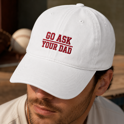 Go Ask Your Dad Washed Cap, Funny Father's Day Baseball Hat - Washed Cap - lifestyle view 3