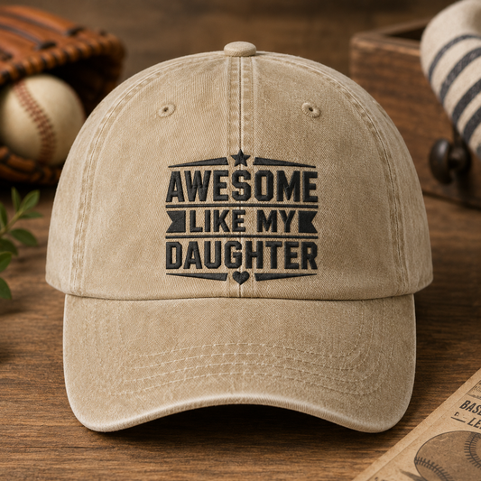 Awesome Like My Daughter Washed Cap, Girl Dad Baseball Hat, Father's Day Gift - Washed Cap - front view
