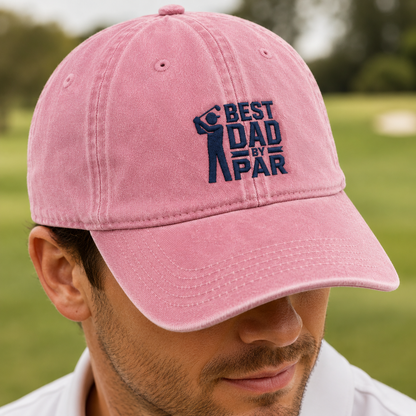 Best Dad By Par Washed Cap, Funny Golfer Gift for Father's Day - Washed Cap - lifestyle view 4