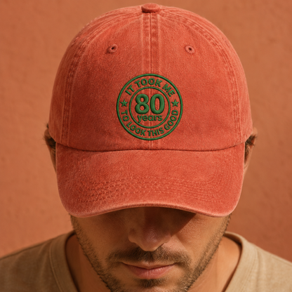 It Took Me 80 Years To Look This Good Washed Cap, 80th Birthday Hat - Washed Cap - lifestyle view 7