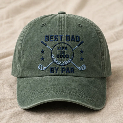 Best Dad By Par Life Is Good Washed Cap - washed cap - lifestyle
