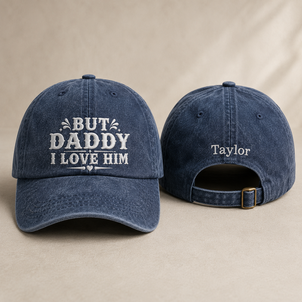 But Daddy I Love Him Washed Cap - Washed Cap - front view