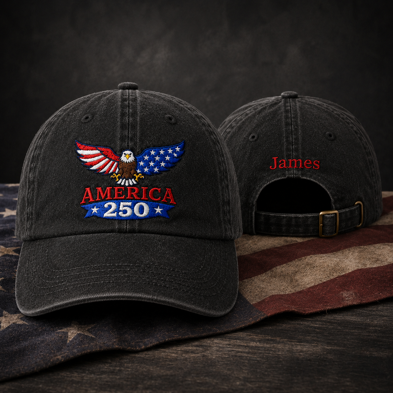 Front and back view of a black washed baseball cap with embroidered patriotic America 250 eagle design and custom red name James