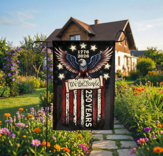 Patriotic Garden Flag 250 Years, We The People 1776-2026, Vintage Eagle American Flag Yard Decor, Semiquincentennial - 12"x18" - Garden Flag