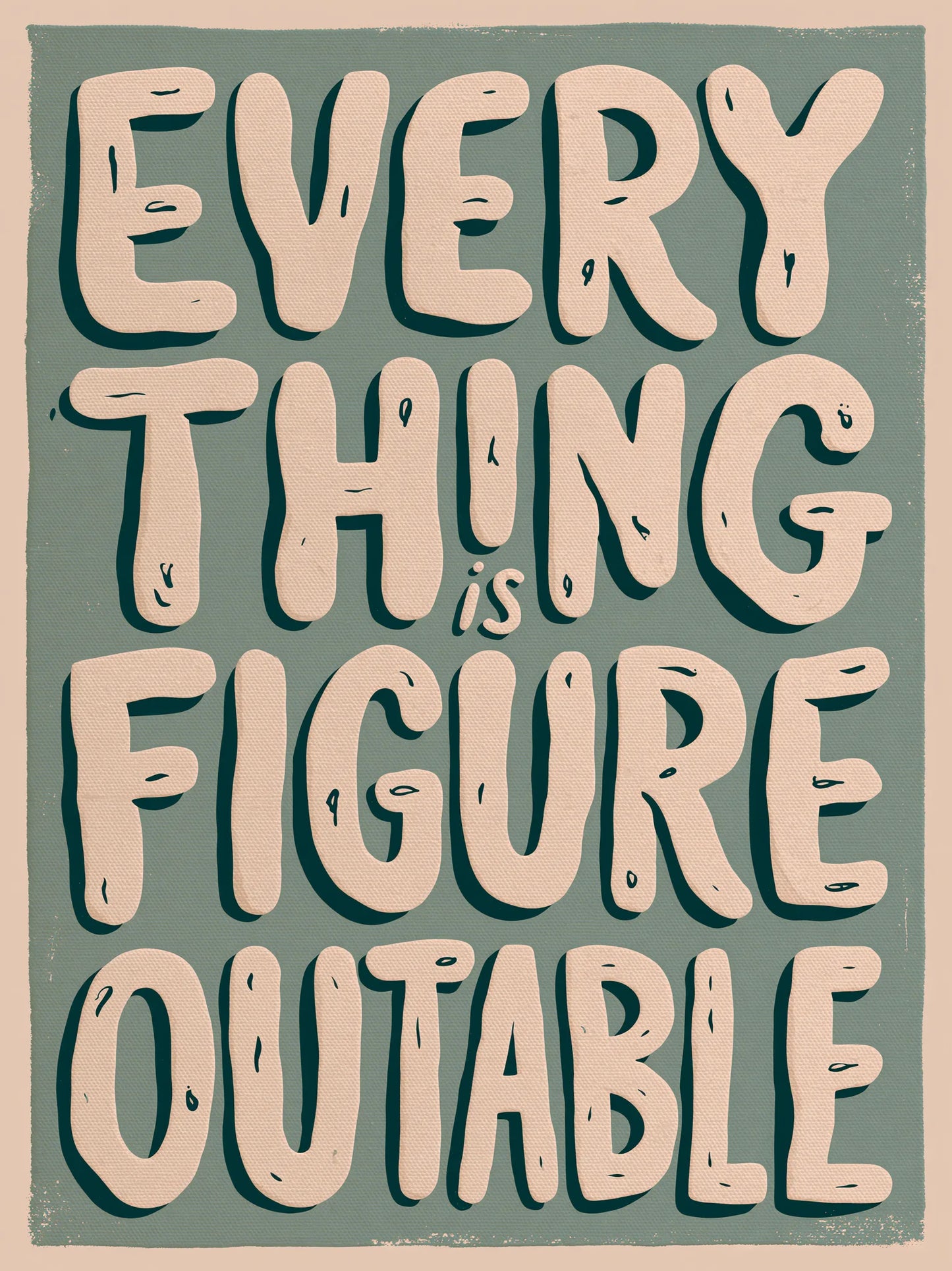 Everything Is Figureoutable Wall Art Decor - Wall Art Decor - front view