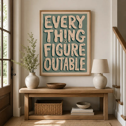 Everything Is Figureoutable Wall Art Decor - Wall Art Decor - styled