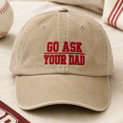 Go Ask Your Dad Funny Father Washed Cap - washed cap - lifestyle