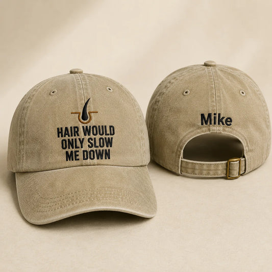 Hair Would Only Slow Me Down Washed Cap - washed cap - front view