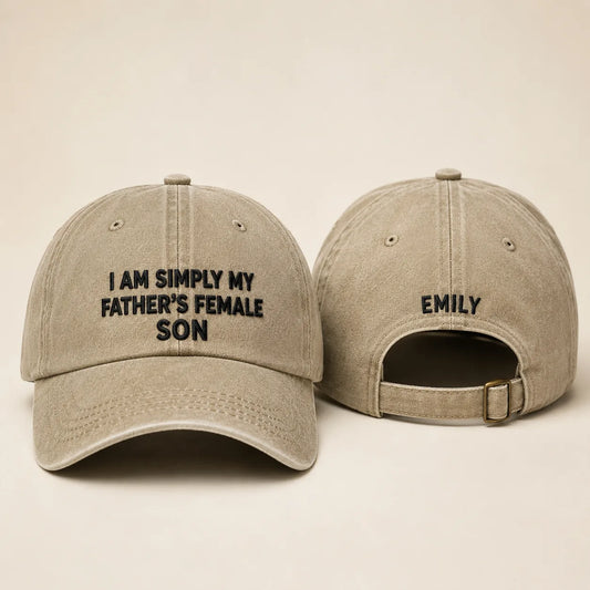 I Am Simply My Father's Female Son Washed Cap - washed cap - front view