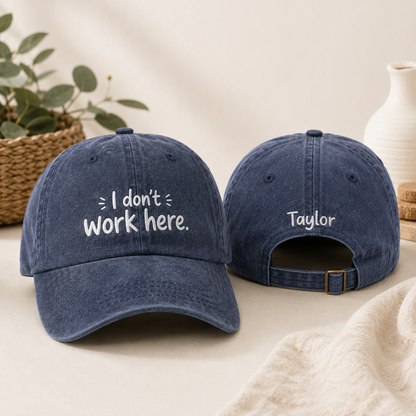 I Don't Work Here Embroidered Washed Cap - Washed Cap - front view