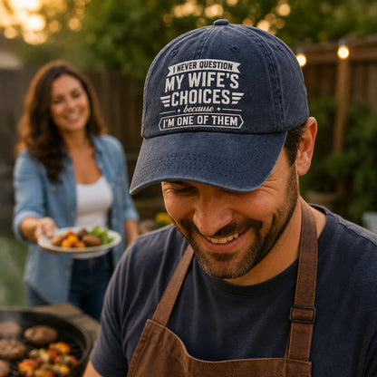 I Never Question My Wife's Choices Washed Cap - Washed Cap - side view