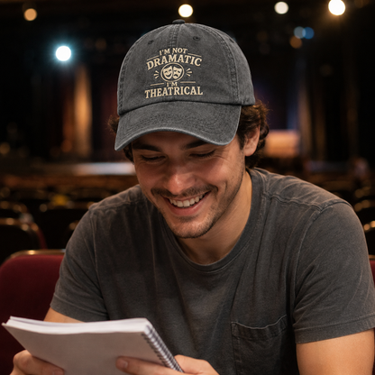 I'm Not Dramatic I'm Theatrical Washed Cap - Washed Cap - lifestyle