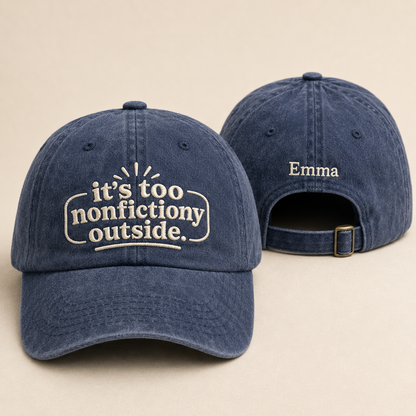 It's Too Nonfictiony Outside Embroidered Washed Cap - Washed Cap - front view