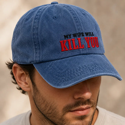 My Wife Will Kill You Washed Cap - washed cap - detail