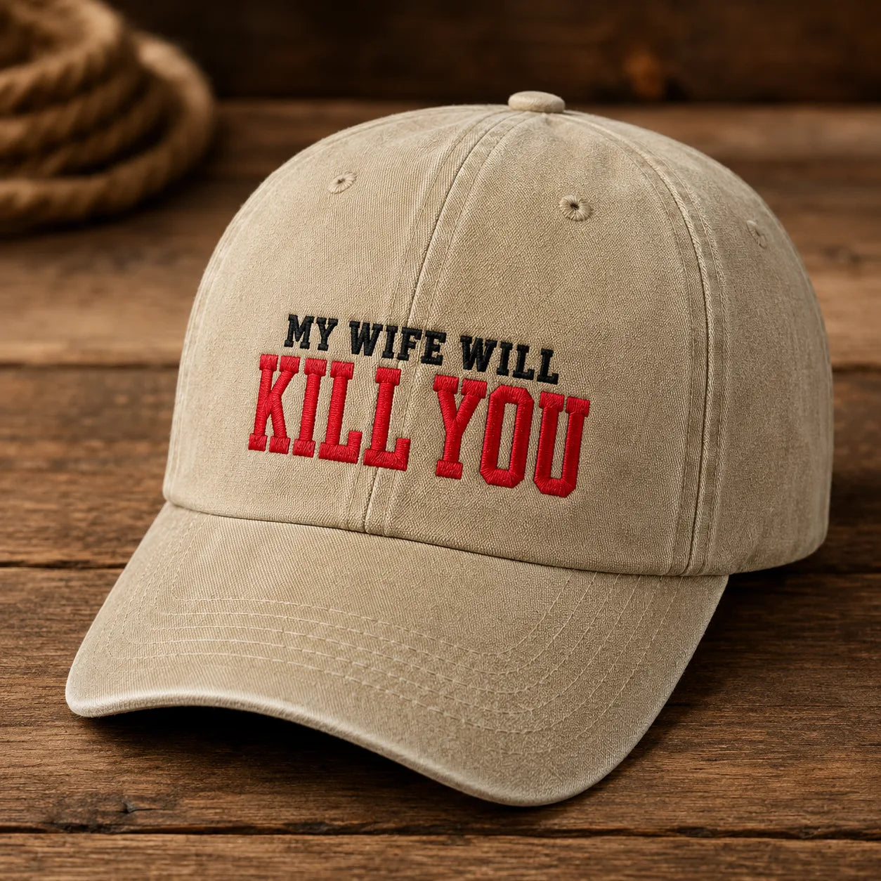 My Wife Will Kill You Washed Cap - washed cap - side view