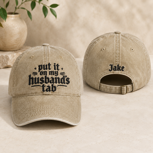 Put It On My Husband's Tab Washed Cap - Washed Cap - front view
