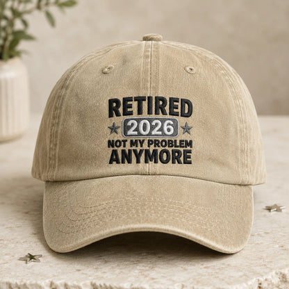 Retired 2026 Not My Problem Anymore Washed Cap - washed cap - side view