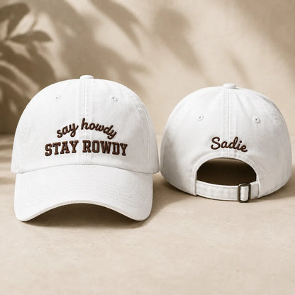 Say Howdy Stay Rowdy Washed Cap - Washed Cap - front view