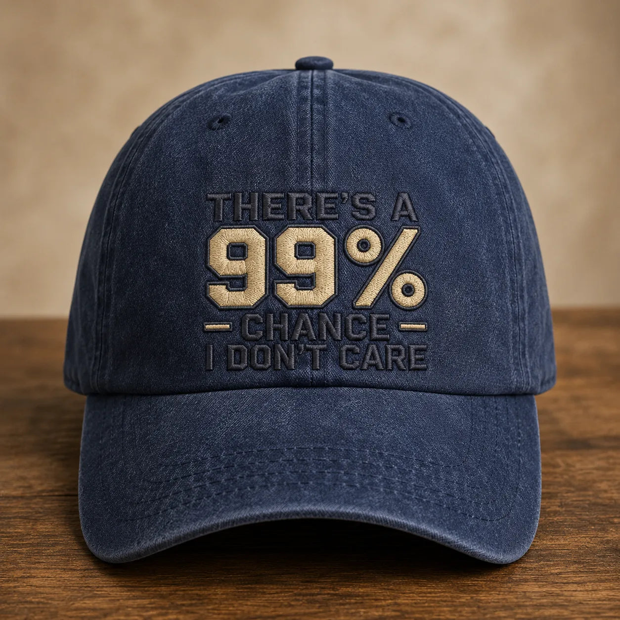There's a 99% Chance I Don't Care Washed Cap - washed cap - side view