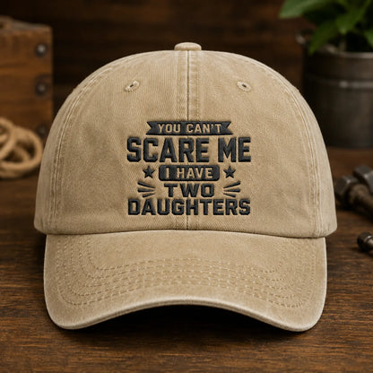 You Can't Scare Me I Have Two Daughters Washed Cap - washed cap - side view